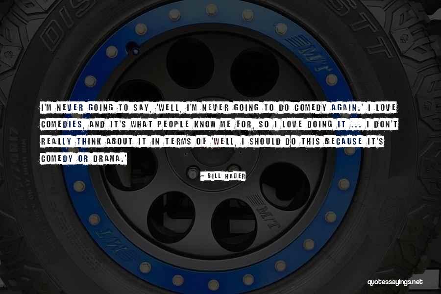 Rathwell Dc Quotes By Bill Hader Rathwell Dc Quotes By Bill Hader