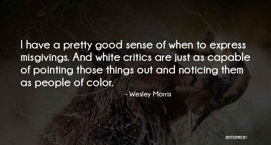 Rathwell Peter Quotes By Wesley Morris Rathwell Peter Quotes By Wesley Morris