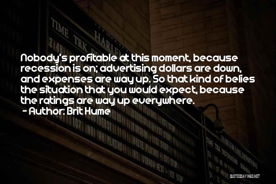 Ratings Quotes By Brit Hume