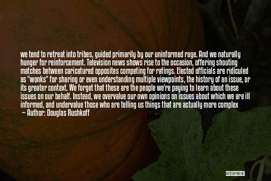 Ratings Quotes By Douglas Rushkoff