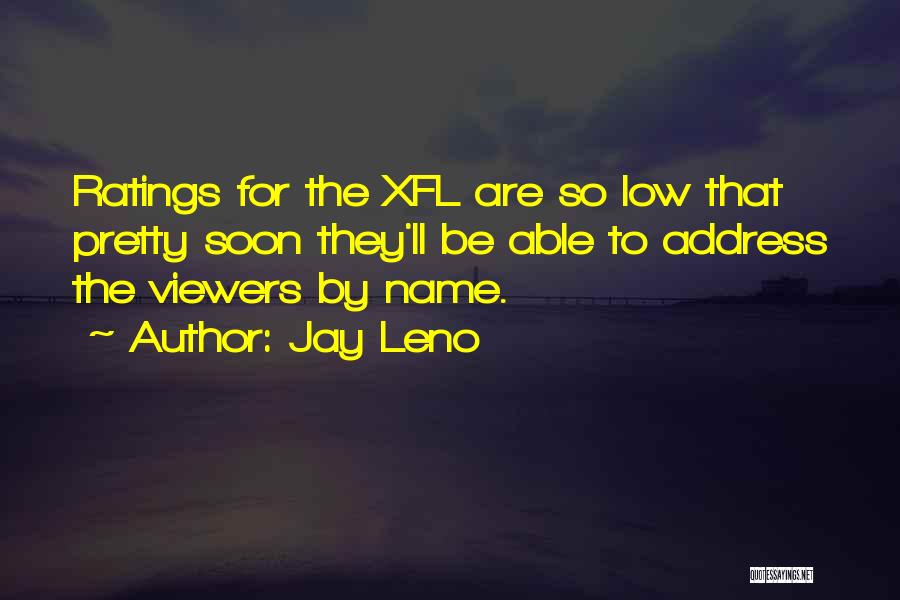 Ratings Quotes By Jay Leno