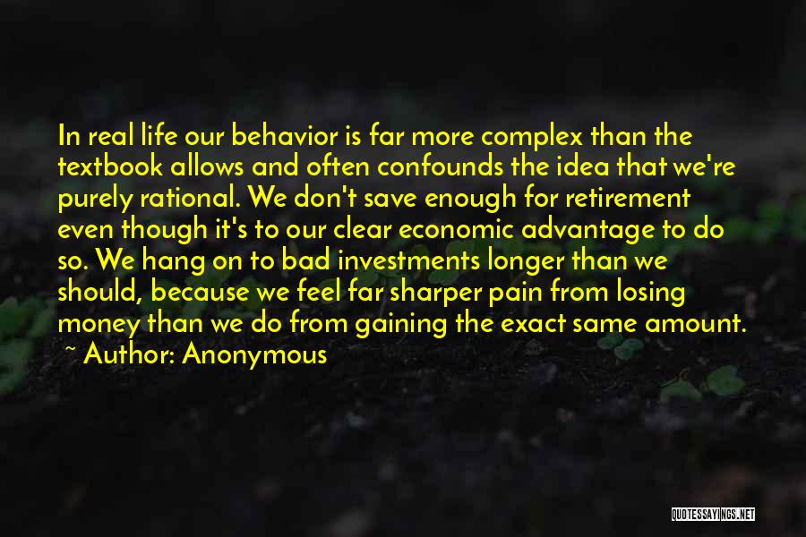 Rational Behavior Quotes By Anonymous