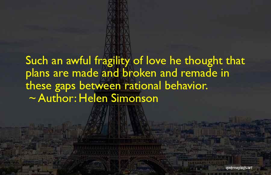 Rational Behavior Quotes By Helen Simonson