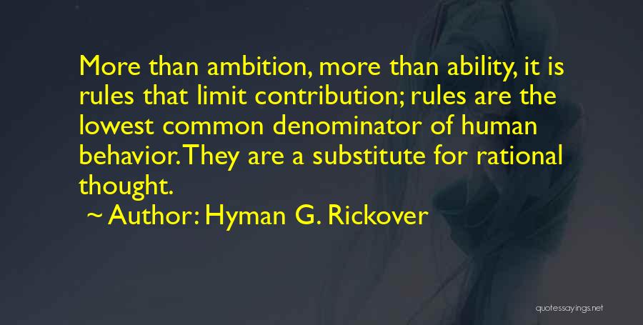 Rational Behavior Quotes By Hyman G. Rickover
