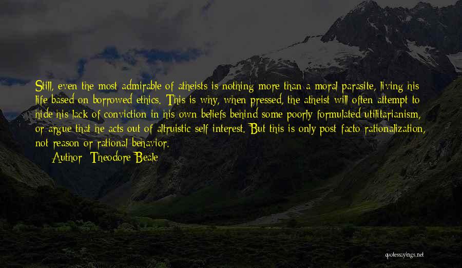 Rational Behavior Quotes By Theodore Beale