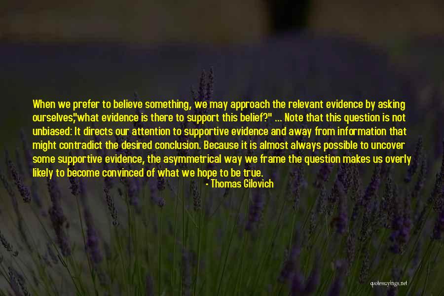 Rational Conclusion Quotes By Thomas Gilovich Rational Conclusion Quotes By Thomas Gilovich