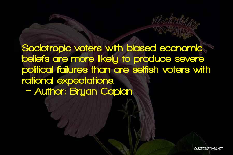 Rational Expectations Quotes By Bryan Caplan