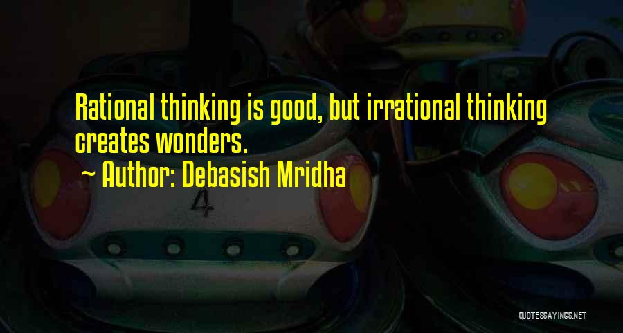 Rational Irrational Quotes By Debasish Mridha