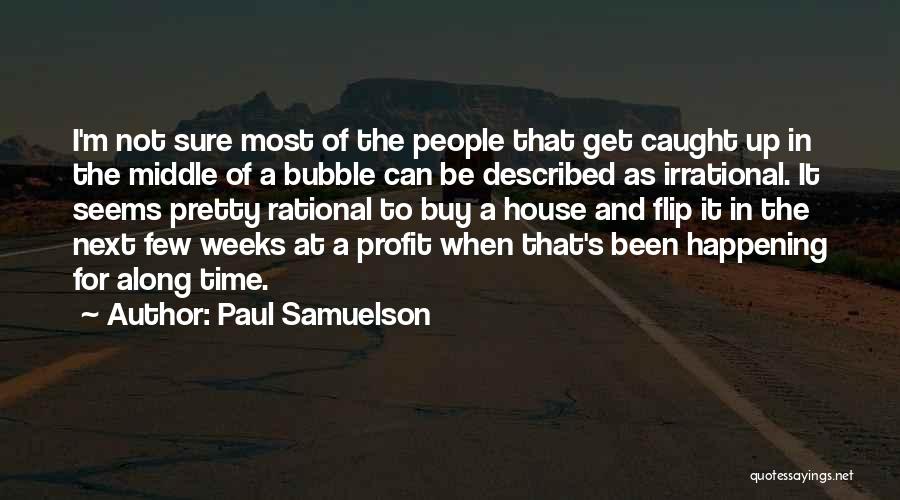 Rational Irrational Quotes By Paul Samuelson