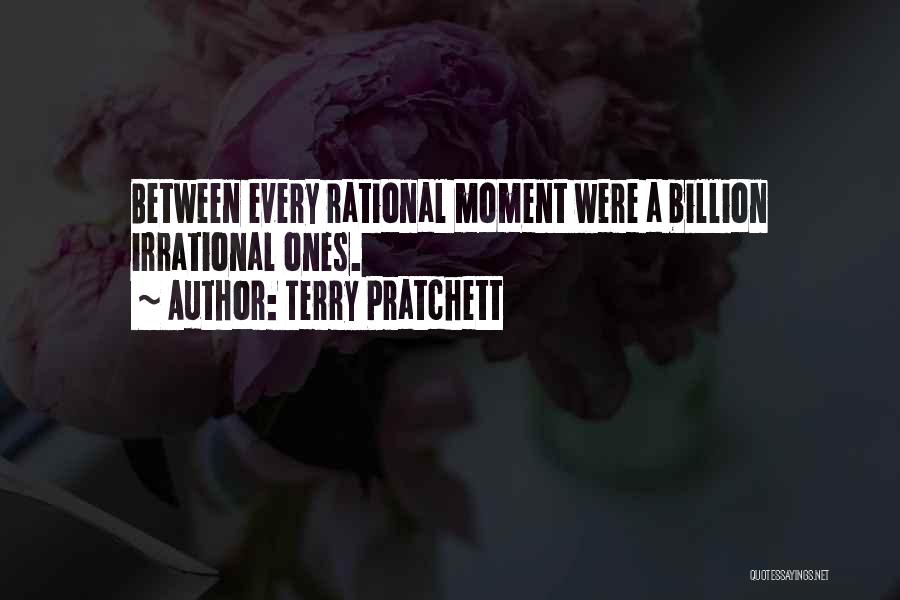 Rational Irrational Quotes By Terry Pratchett