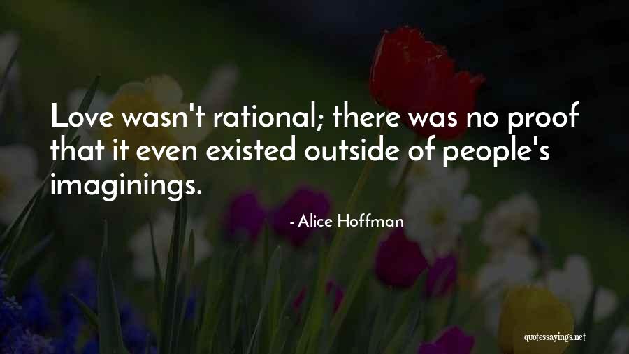 Rational Love Quotes By Alice Hoffman Rational Love Quotes By Alice Hoffman
