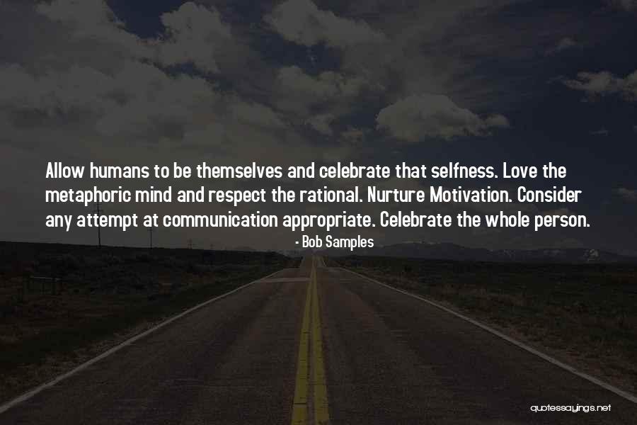 Rational Love Quotes By Bob Samples Rational Love Quotes By Bob Samples