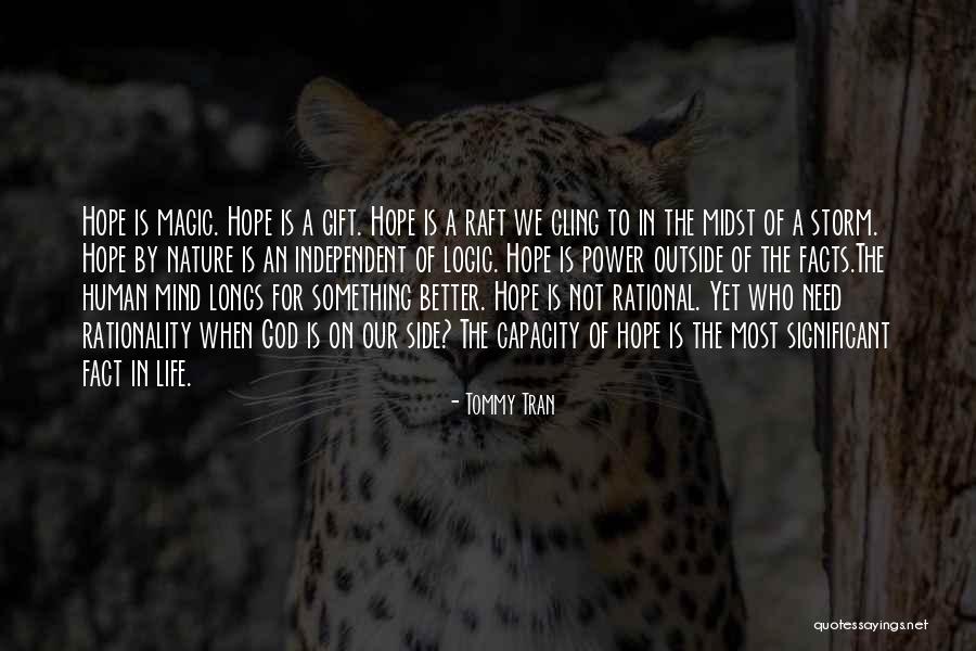 Rational Mind Quotes By Tommy Tran Rational Mind Quotes By Tommy Tran