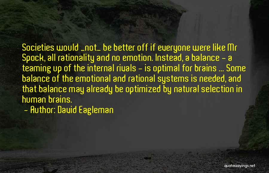 Rational Over Emotional Quotes By David Eagleman
