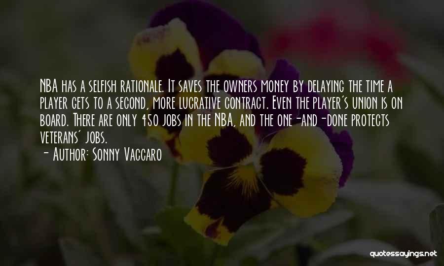 Rationale Quotes By Sonny Vaccaro