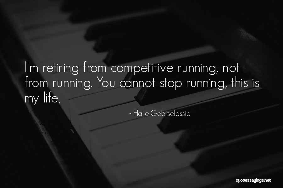 Rationales In A Sentence Quotes By Haile Gebrselassie Rationales In A Sentence Quotes By Haile Gebrselassie