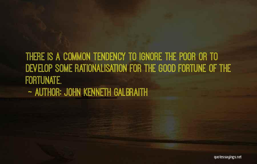 Rationalisation Quotes By John Kenneth Galbraith