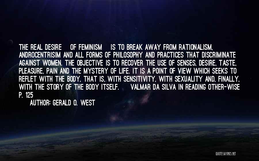 Rationalism Philosophy Quotes By Gerald O. West