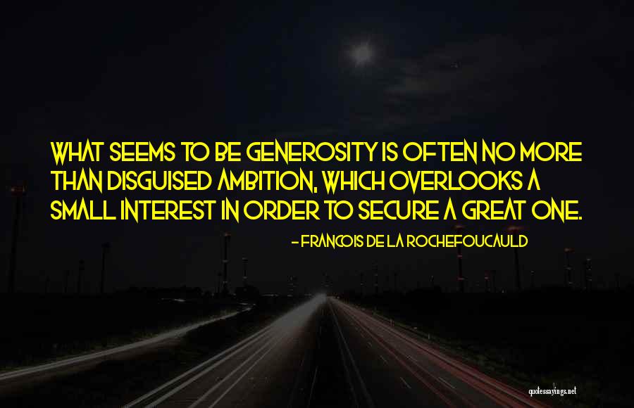 Rationalist Theory Quotes By Francois De La Rochefoucauld Rationalist Theory Quotes By Francois De La Rochefoucauld
