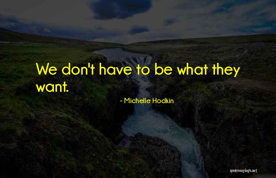 Rationalit D Finition Quotes By Michelle Hodkin Rationalit D Finition Quotes By Michelle Hodkin