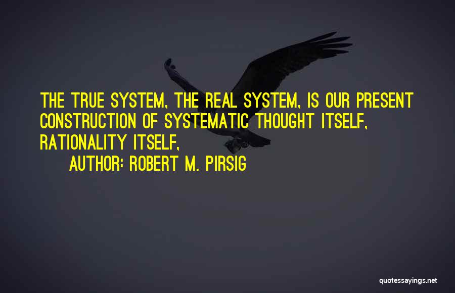 Rationality Quotes By Robert M. Pirsig