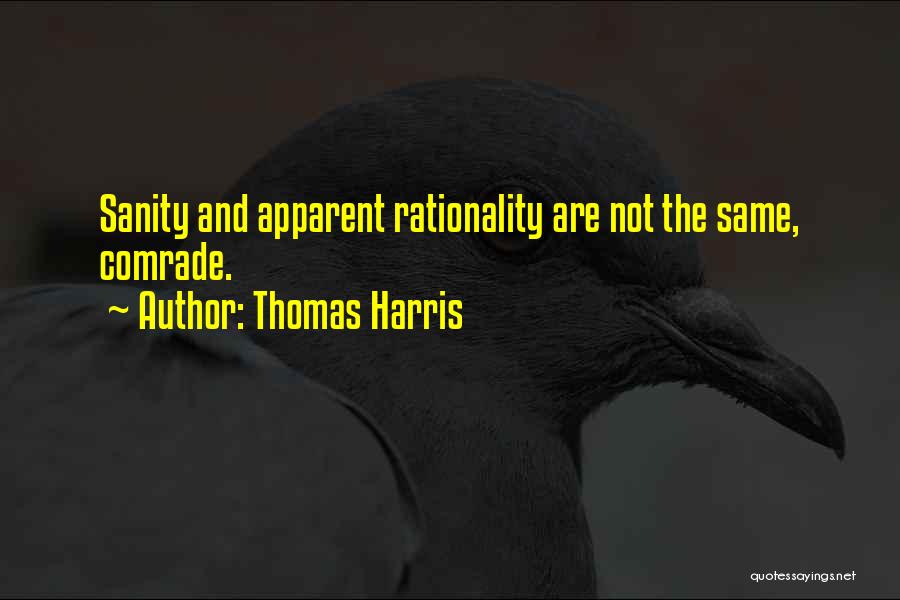 Rationality Quotes By Thomas Harris