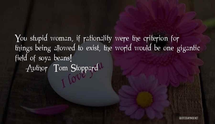 Rationality Quotes By Tom Stoppard