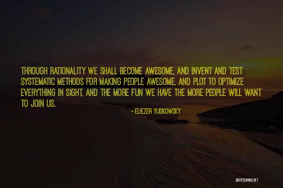 Rationality Test Quotes By Eliezer Yudkowsky Rationality Test Quotes By Eliezer Yudkowsky