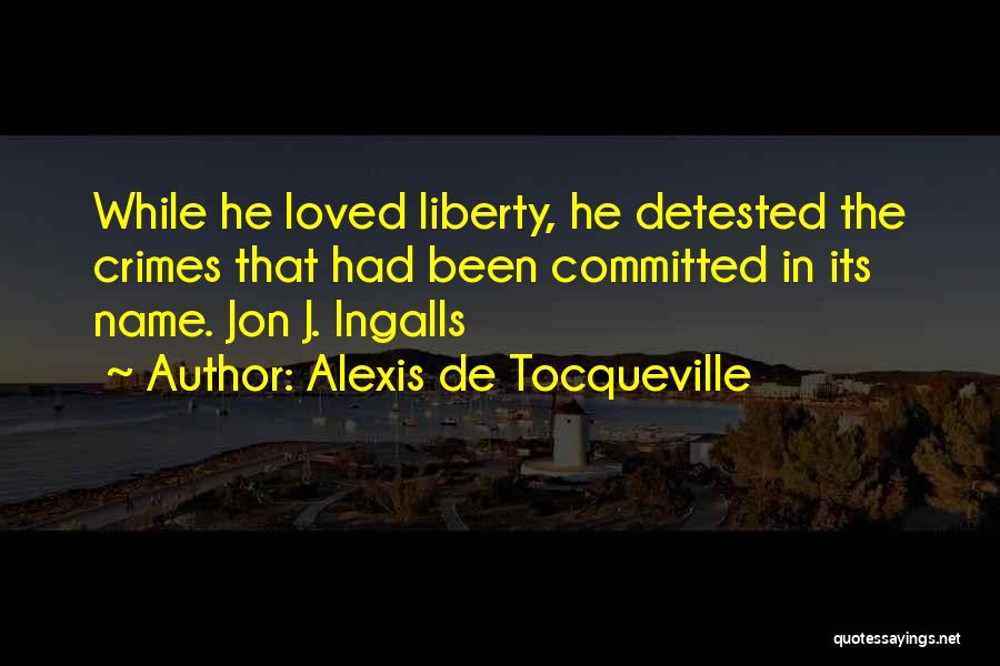 Rationalization Quotes By Alexis De Tocqueville