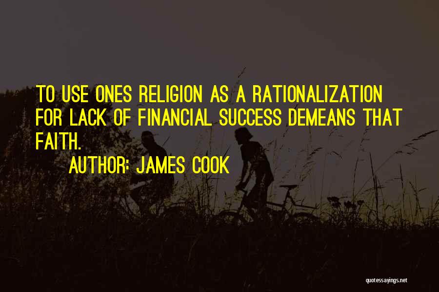 Rationalization Quotes By James Cook
