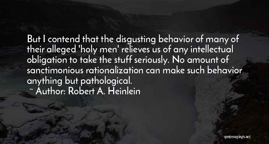 Rationalization Quotes By Robert A. Heinlein