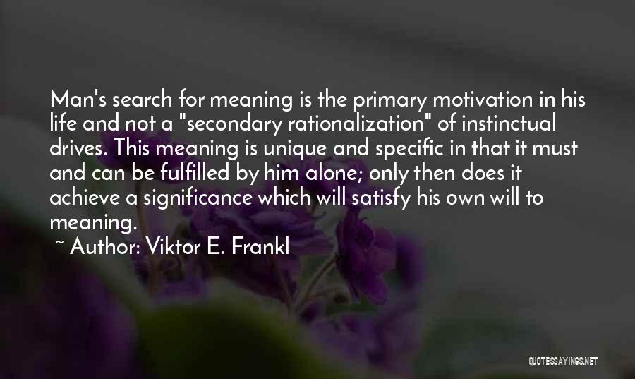 Rationalization Quotes By Viktor E. Frankl