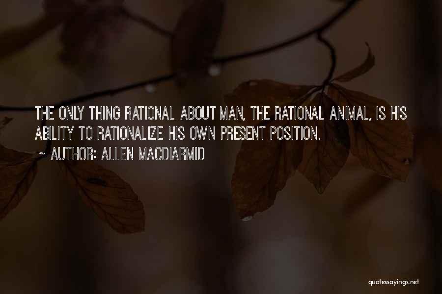 Rationalize Quotes By Allen MacDiarmid