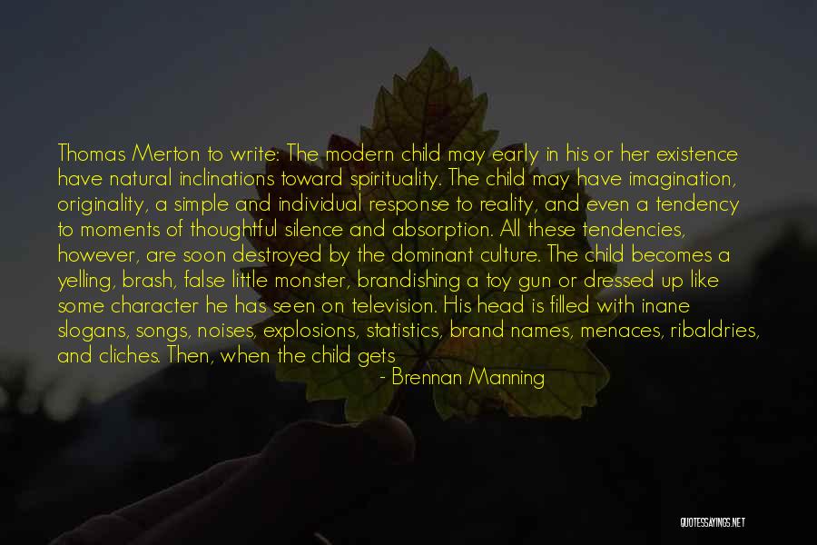 Rationalize Quotes By Brennan Manning Rationalize Quotes By Brennan Manning