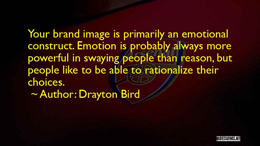 Rationalize Quotes By Drayton Bird