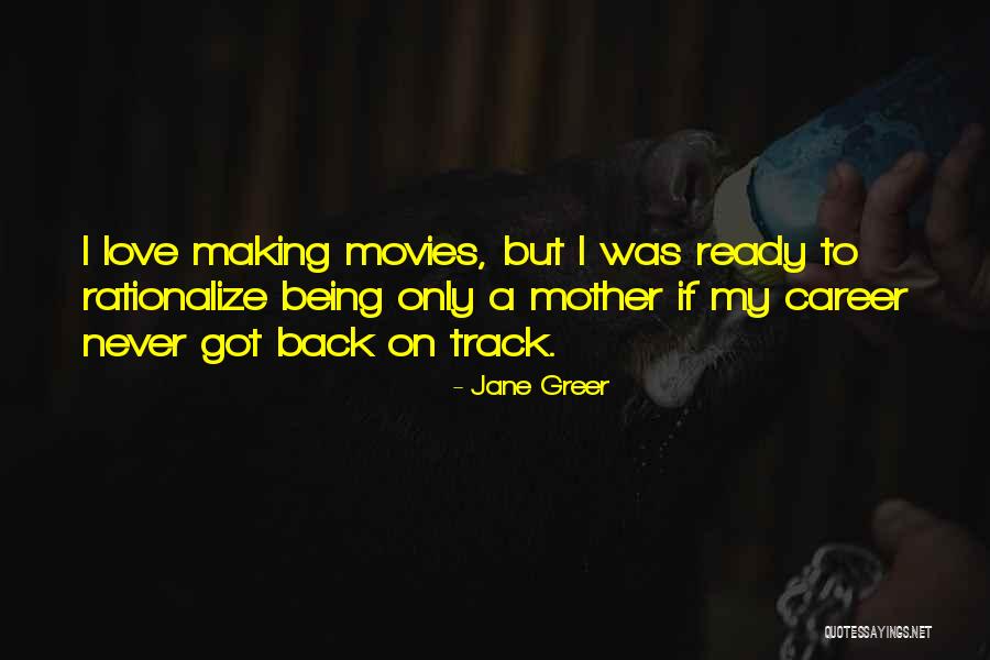Rationalize Quotes By Jane Greer Rationalize Quotes By Jane Greer