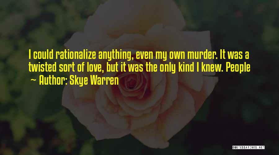 Rationalize Quotes By Skye Warren