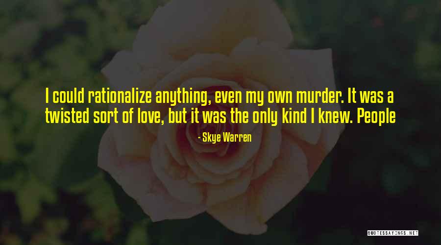 Rationalize Quotes By Skye Warren Rationalize Quotes By Skye Warren