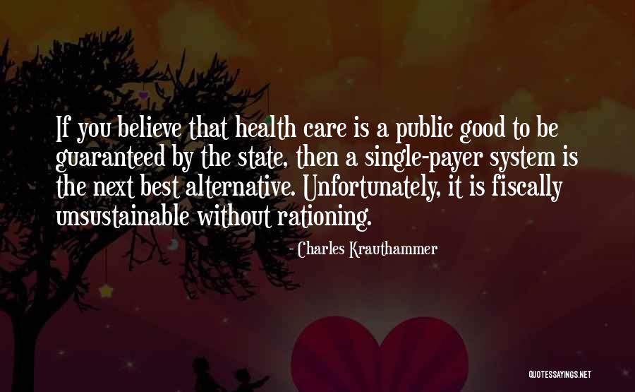 Rationing Health Quotes By Charles Krauthammer Rationing Health Quotes By Charles Krauthammer