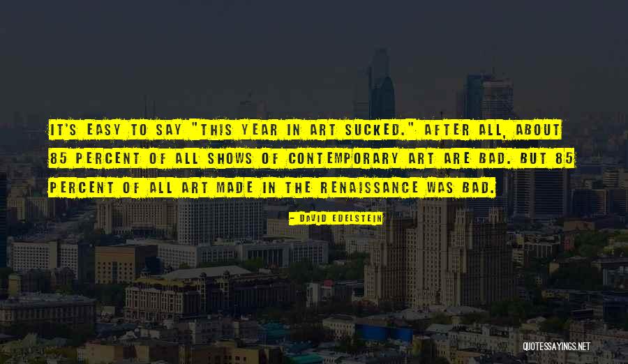 Ratiune Sinonime Quotes By David Edelstein Ratiune Sinonime Quotes By David Edelstein