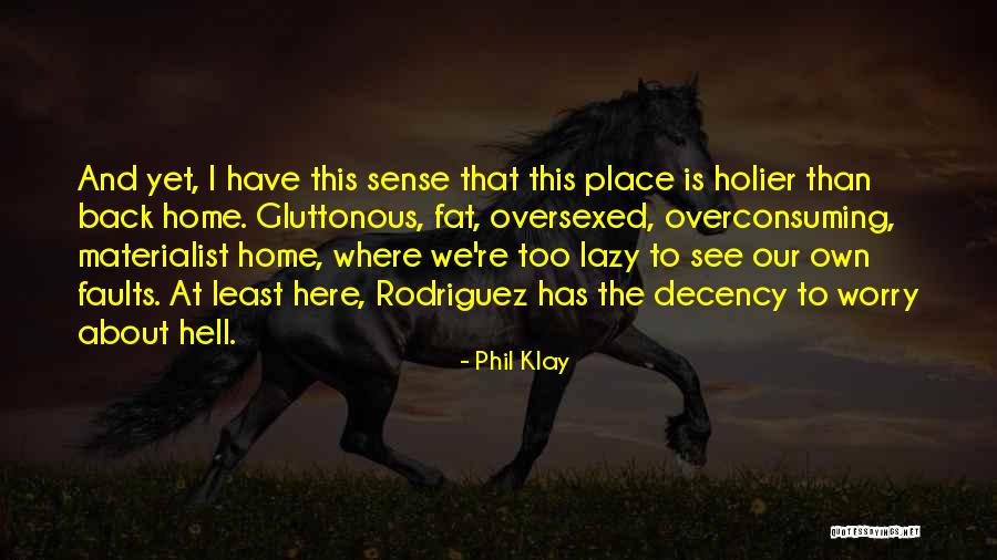 Ratliffe Whistleblower Quotes By Phil Klay Ratliffe Whistleblower Quotes By Phil Klay