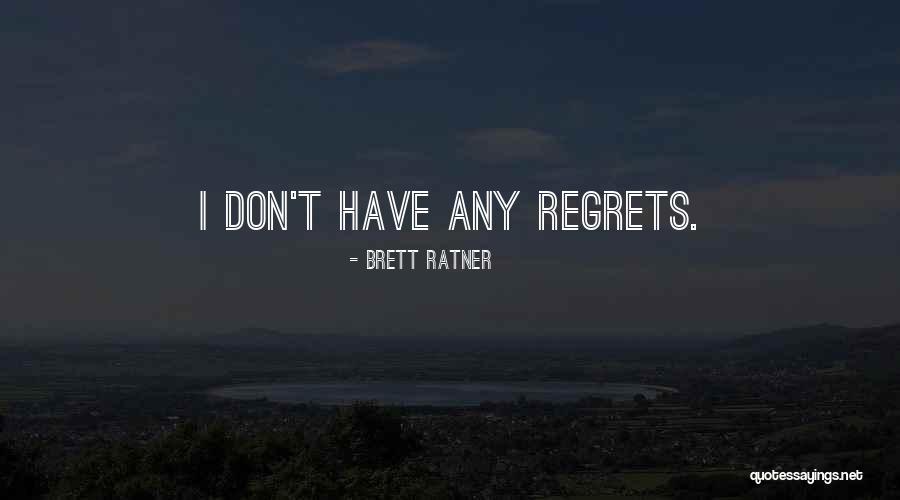 Ratner Quotes By Brett Ratner