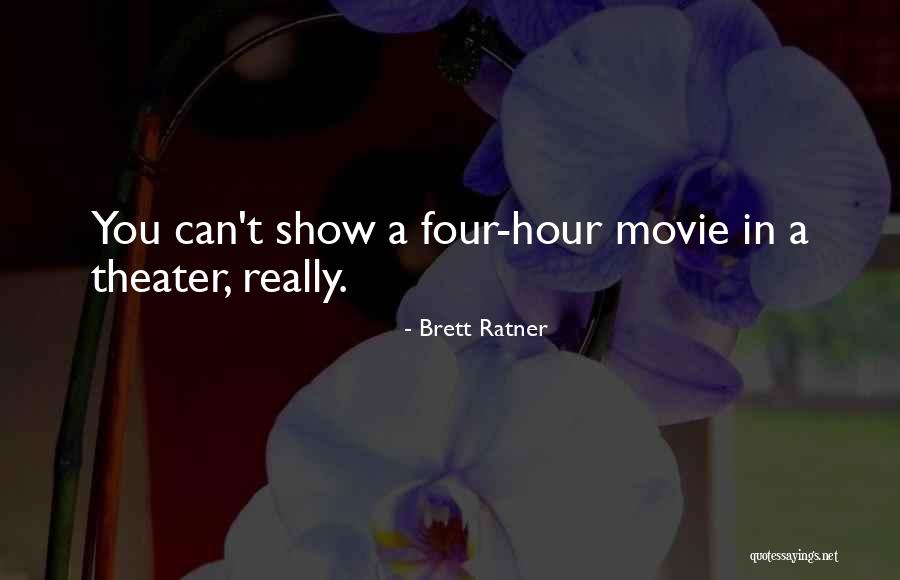 Ratner Quotes By Brett Ratner