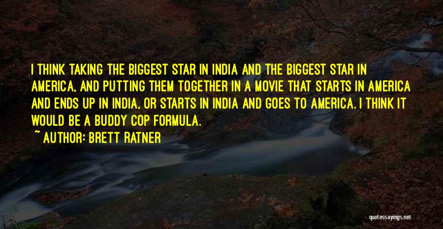 Ratner's Star Quotes By Brett Ratner