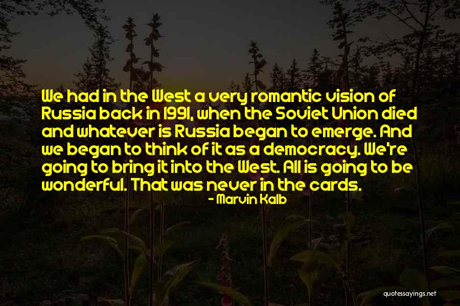 Ratnesh Sharma Quotes By Marvin Kalb Ratnesh Sharma Quotes By Marvin Kalb