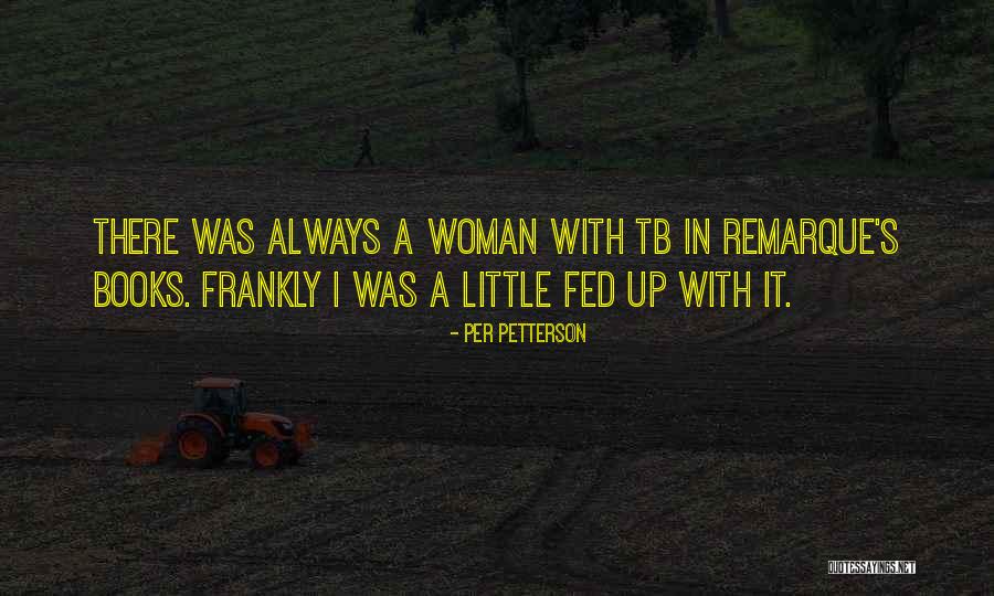 Ratovi Sa Quotes By Per Petterson Ratovi Sa Quotes By Per Petterson