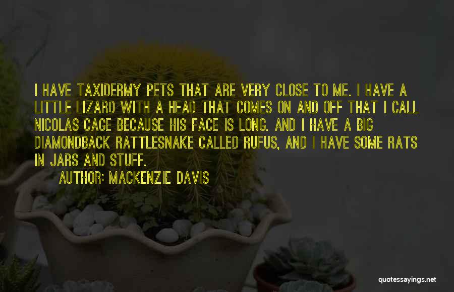 Rats As Pets Quotes By Mackenzie Davis