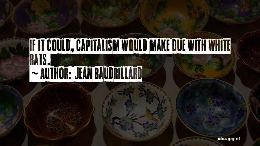 Rats Quotes By Jean Baudrillard