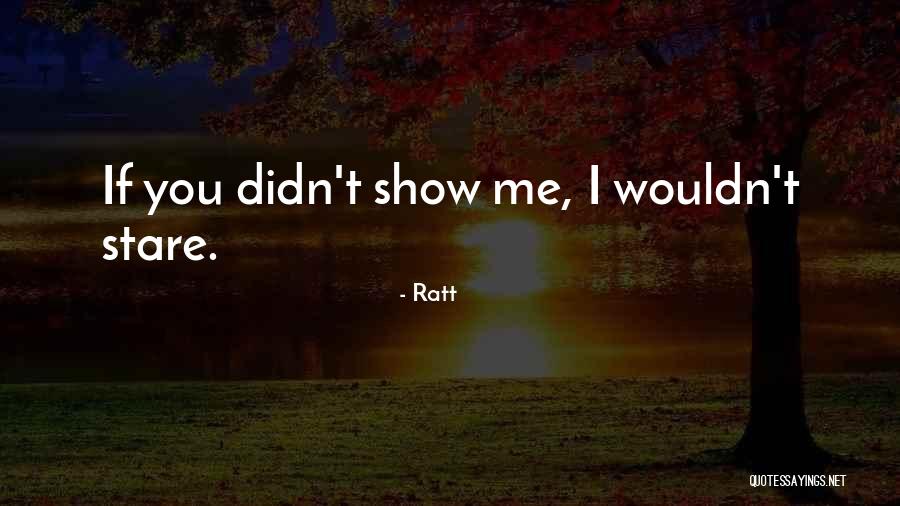 Ratt Quotes 184295 Ratt Quotes 184295