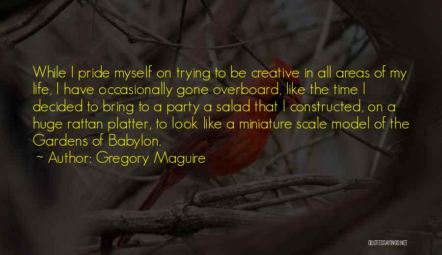 Rattan Quotes By Gregory Maguire
